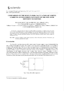 Comparison of the results for calculation of vortex currents after sudden expansion of the pipe with different diameters