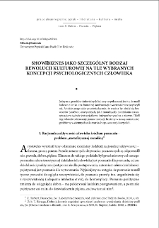 Show-biznes jako szczeg&oacute;lny rodzaj rewolucji kulturowej na tle wybranych koncepcji psychologicznych człowieka = Show business as a special kind of cultural revolution on the background of selected psychological concepts of man