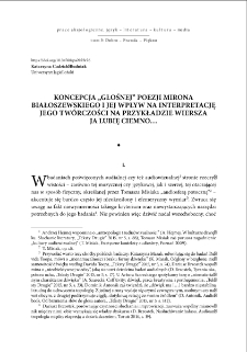 Koncepcja "głośnej" poezji Mirona Białoszewskiego i jej wpływ na interpretację jego twórczości na przykładzie wiersza "Ja lubię ciemno?" = Miron Białoszewski`s "loud poetry" and its influence on the rest of his works. Based on "Ja lubię ciemno?"