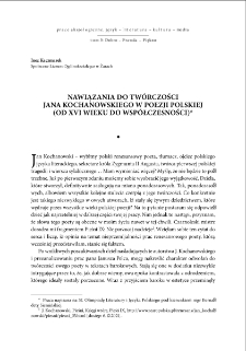 Nawiązania do tw&oacute;rczości Kochanowskiego w poezji polskiej (od XVI wieku do wsp&oacute;łczesności)