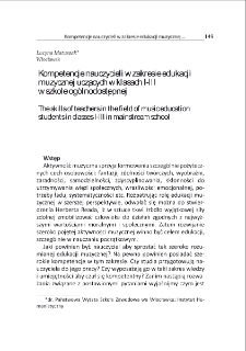 Kompetencje nauczycieli w zakresie edukacji muzycznej uczących w klasach I-III w szkole og&oacute;lnodostępnej = The skills of teachers in the field of music education students in classes I-III in mainstream school