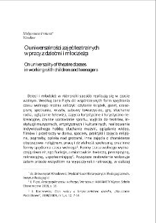 O uniwersalności zajęć teatralnych w pracy z dziećmi i młodzieżą = On universality of theatre classes in working with children and teenagers