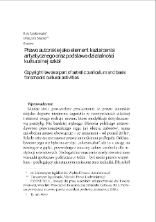 Prawo autorskie jako element kształcenia artystycznego oraz podstawa działalności kulturalnej szkół = Copyright law as a part of artistic curriculum and basis for schools` cultural activities