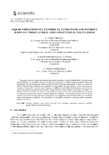 Liquid vibrations in cylindrical tanks with and without baffles under lateral and longitudinal excitations