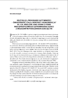 Muzyka w ?Programie aktywności - świadomość ciała, kontakt i komunikacja? M. i Ch. Knillów jako jedna z form wieloprofilowego usprawniania dzieci z mózgowym porażeniem dziecięcym
