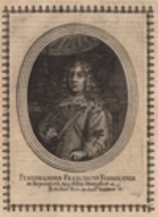 Ferdinandus Franciscus Ferdinandi III. Imperatoris Aug. Fillius Hungariae et Bohemiae Rex Archid. Austriae etc.
