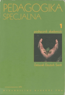 Pedagogika specjalna: podręcznik akademicki: t. 1 - Spis treści, przedmowa, wstęp