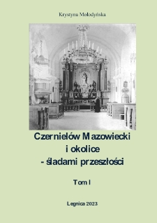 Czernielów Mazowiecki i okolice, t. 1: Śladami przeszłości