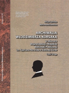 Archiwalia Włodzimierza Korsaka w zbiorach Wojewódzkiej i Miejskiej Biblioteki Publicznej im. Cypriana. Norwida w Zielonej Górze. Część druga