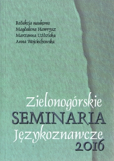 Zielonog&oacute;rskie Seminaria Językoznawcze 2016: Zachowanie językowe - spontaniczność i automatyzm
