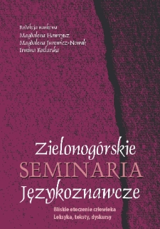 Zielonogórskie Seminaria Językoznawcze 2022: Bliskie otoczenie człowieka: Leksyka, teksty, dyskursy