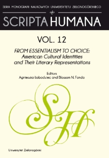 From Essentialism to Choice: American Cultural Identities and Their Literary Representations