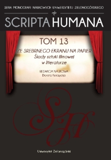 Ze srebrnego ekranu na papier... Ślady sztuki filmowej w literaturze