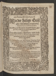 Wie der Heilige Geist allen christlichen angehenden Eheleuten pflege Gl&uuml;ck zu w&uuml;nschen ... und zu Ehren und and&auml;chtiger Gl&uuml;ckw&uuml;ndschung, dem ... Hochgelarten Herrn, Chiliano Stiessern, Churf&uuml;rstl. S&auml;chs. wolverordneten Rath im Stifft Mersburg, Breutigam und der Erbarn ... Jungfrau Rosinen, des Weiland Ehrnvesten ... Herrn Pauli Naevii, Patricii, und des Raths der Churf S&auml;chs- Churstadt Chemnitz, hinterlassener Tochter, Braut, als dieselbe ihr christ. und ehelich Beylager zu Hall in Sachsen hielten, den 27. Nov., Anno 1615. publiciret und eben desselben Tages ... geprediget durch ...