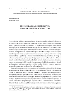 Miejsce badań regionalnych w opisie dziej&oacute;w polszczyzny = Regional Studies and the Study of the Development of the polish Language