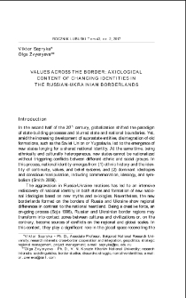 Values across the border: axiological content of changing identities in the Russian-Ukrainian borderlands = Wartości ponad granicą: czy istnieje podział kulturowy i cywilizacyjny na pograniczu rosyjsko-ukraińskim?