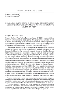 Edukacja kulturowa w opinii jej realizator&oacute;w - uczestnik&oacute;w warsztat&oacute;w w ramach projektu "Kultura Tędy" = Cultural education in the opinion of its providers - workshop participants within the "Kultura Tędy" project