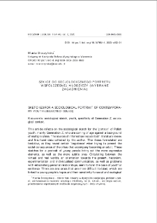 Szkice do socjologicznego portretu współczesnej młodzieży (wybrane zagadnienia) = Sketches for a sociological portrait of contemporary youth (selected issues)