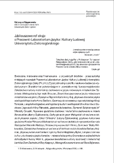 Jubileuszowe refleksje o Pracowni-Laboratorium Języka i Kultury Ludowej Uniwersytetu Zielonog&oacute;rskiego = Jubilee reflections on the Laboratory of Folk Language and Culture at the University of Zielona G&oacute;ra