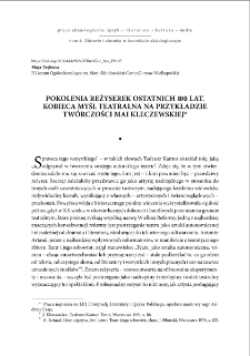 Pokolenia reżyserek ostatnich 100 lat. Kobieca myśl teatralna na przykładzie twórczości Mai Kleczewskiej