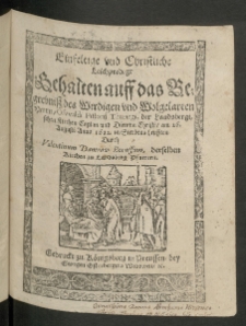 Einfeltige und Christliche Leichpredigt Gehalten auff Begrebniss des Wirdigen und Wolgelarten Herrn Oswaldi Pistorii Thuringi, der Landsbergischen Kirchen Caplan und Dienern Christi [...]