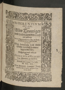Moerentium Asylum, Das ist Aller Traurigen und Leidtragenden Trost und zuflucht [...]