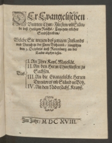 Der evangelischen Vnirten Chur-Fürsten vn[d] Stände deß Heiligen Reichs, Copeyen etlicher Sendschreiben, Welche Sie wegen deß jetzigen Zustands vnd Vnruh in der Cron Böheimb, jüngsthin den 3. Octobris auß Rotenburg an der Tauber abgehen lassen [...]