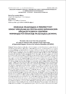 Edukacja włączająca z perspektywy szkoły specjalnej na przykładzie doświadczeń specjalistycznych centrów wspierających edukację włączającą (SCWEW) = Inclusive education from the perspective of a special school on the example of the experience of Specialized Support Centers for Inclusive Education (SCWEW)