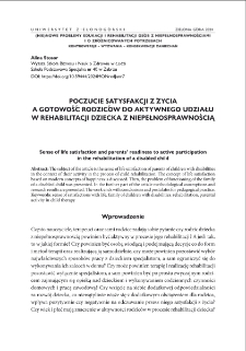 Poczucie satysfakcji z życia a gotowość rodziców do aktywnego udziału w rehabilitacji dziecka z niepełnosprawnością = Sense of life satisfaction and parents` readiness to active participation in the rehabilitation of a disabled child