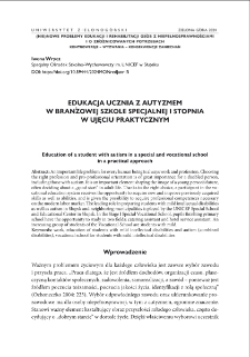 Edukacja ucznia z autyzmem w branżowej szkole specjalnej I stopnia w ujęciu praktycznym = Education of a student with autism in a special and vocational school in a practical approach