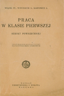 Praca w klasie pierwszej szkoły powszechnej - słowo wstępne