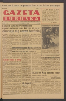 Gazeta Lubuska : organ Komitetu Wojewódzkiego Polskiej Zjednoczonej Partii Robotniczej R. II Nr 66 (8 marca 1949). - Wyd. ABC
