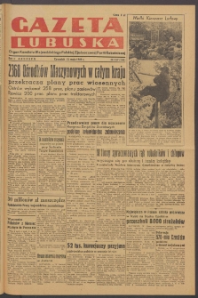 Gazeta Lubuska : organ Komitetu Wojewódzkiego Polskiej Zjednoczonej Partii Robotniczej R. II Nr 127 (12 maja 1949). - Wyd. ABCDEFG