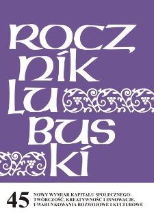 Rocznik Lubuski (t. 45, cz. 1): Nowy wymiar kapitału społecznego: twórczość, kreatywność i innowacje. Uwarunkowania rozwojowe i kulturowe