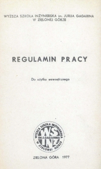 Regulamin pracy [Wyższa Szkoła Inżynierska im. Jurija Gagarina w Zielonej G&oacute;rze]