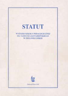 Statut Wyższej Szkoły Pedagogicznej im. Tadeusza Kotarbińskiego w Zielonej G&oacute;rze [1999]