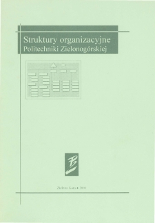 Struktury organizacyjne Politechniki Zielonog&oacute;rskiej [2000]