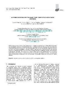 A hybrid scheduler for many task computing in big data systems