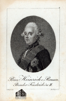 Prinz Heinrich v. Preussen, Bruder Friedrich des II.