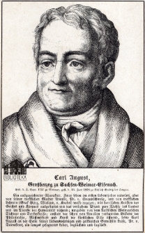 Carl August, Grossherzog zu Sachsen-Weimar-Eisenach [...]