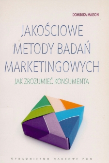 Jakościowe metody badań marketingowych - spis treści i wprowadzenie