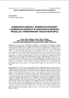 Dobrostan dziecka, dobrostan rodziny i dobrostan dziecka w kontekście rodziny: przegląd i porównanie trzech koncepcji = Child Well-Being, Family Well-Being, and Child Well-Being in the Family Context: A Review and Comparative Analysis of Three Concepts