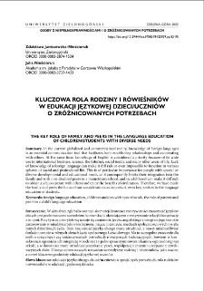 Kluczowa rola rodziny i r&oacute;wieśnik&oacute;w w edukacji językowej dzieci/uczni&oacute;w o zr&oacute;żnicowanych potrzebach = The key role of family and peers in the language education of children/students with diverse needs