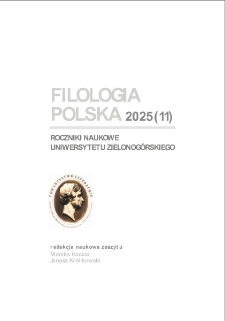 Filologia Polska. Roczniki Naukowe Uniwersytetu Zielonog&oacute;rskiego, 2025, z. 11