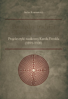 Pomiędzy tradycją a filozofią analityczną