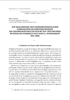 Zur Realisierung der standardsprachlichen vokalischen Lautwechselprozesse des Fr&uuml;hneuhochdeutschen im Text der Eintr&auml;ge im R&ouml;&szlig;eler Pfarrbuch aus dem 15. Jahrhundert (bis 1468) = O realizacji standardowych proces&oacute;w zmiany dźwiękowej w obrębie wokalizmu języka wczesno-nowo-wysoko-niemieckiego w tekście adnotacji reszelskiej księgi parafialnej z XV wieku (do 1468 roku) = On the realization of the standard language vowel sound changes of the early new high German in the text of the entries in the 15th-century parish register from Reszel (until 1468)