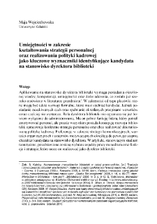 Umiejętności w zakresie kształtowania strategii personalnej oraz realizowania polityki kadrowej jako kluczowe wyznaczniki identyfikujące kandydata na stanowisko dyrektora biblioteki = Skills in developing personnel strategy and implementing personnel policy as key determinants identifying a candidate for the position of the library director