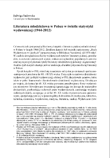 Literatura młodzieżowa w Polsce w świetle statystyki wydawniczej (1944-2012) = Young-adult fiction in Poland in the light of publishing statistics (1944-2012)