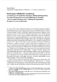 Deskryptory Biblioteki Narodowej: rozważania po 35. Spotkaniu Zespołu ds. Bibliografii Regionalnej Zarządu Gł&oacute;wnego Stowarzyszenia Bibliotekarzy Polskich "Nowe narzędzia indeksowania w bibliografii regionalnej", Wrocław 6-7 czerwca 2016 roku = The National Library Descriptors: reflections after the 35th meeting of the Regional Bibliography Team of the General Board of the Polish Librarians Association "The new indexing tool in the regional bibliography", Wrocław, 6-7 June 2016