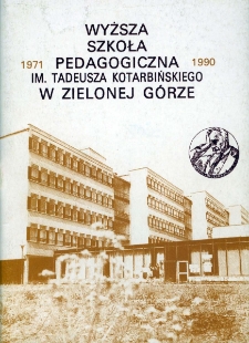 Wyższa Szkoła Pedagogiczna w Zielonej G&oacute;rze im. Tadeusza Kotarbińskiego: 1971-1990